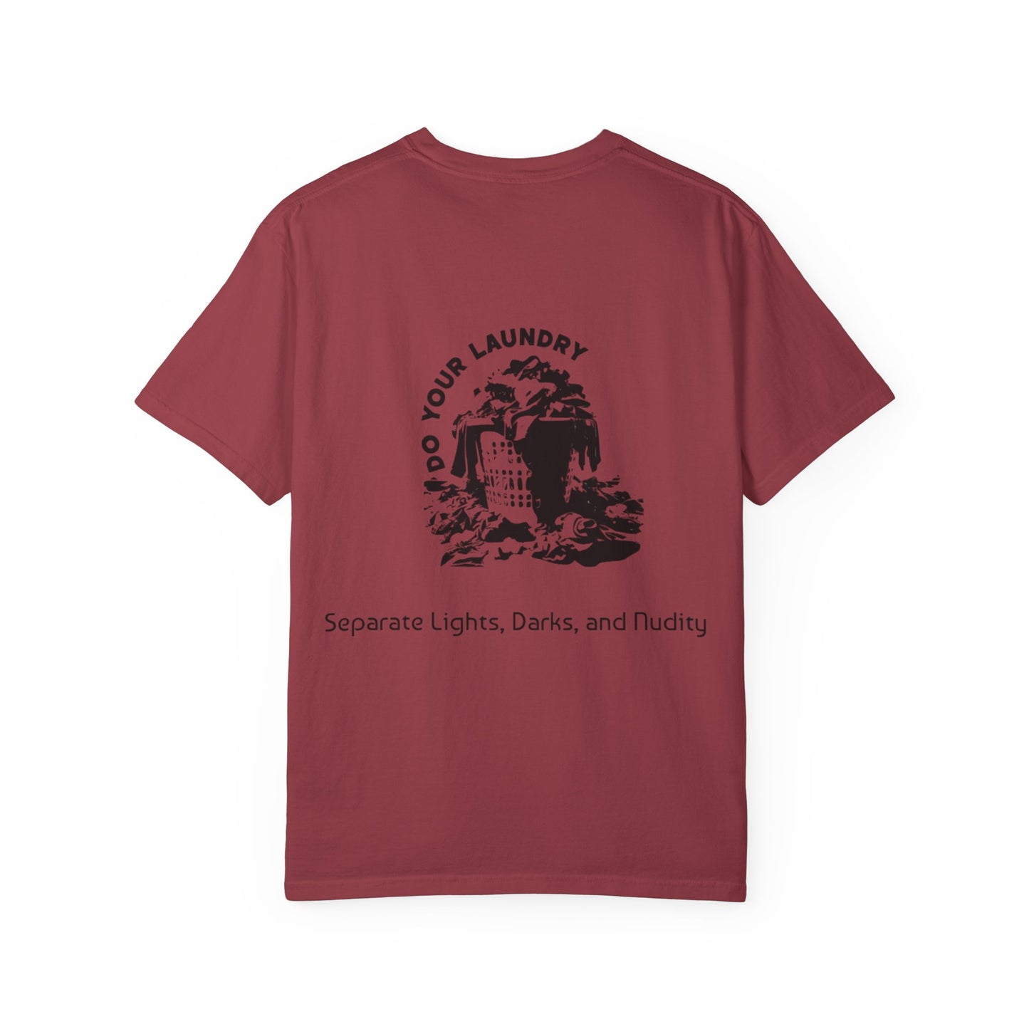 'DO YOUR LAUNDRY' Anti-Nudist Tee