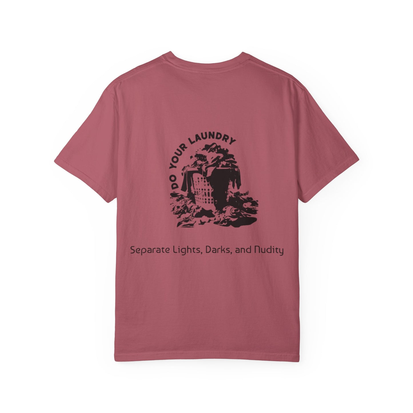 'DO YOUR LAUNDRY' Anti-Nudist Tee