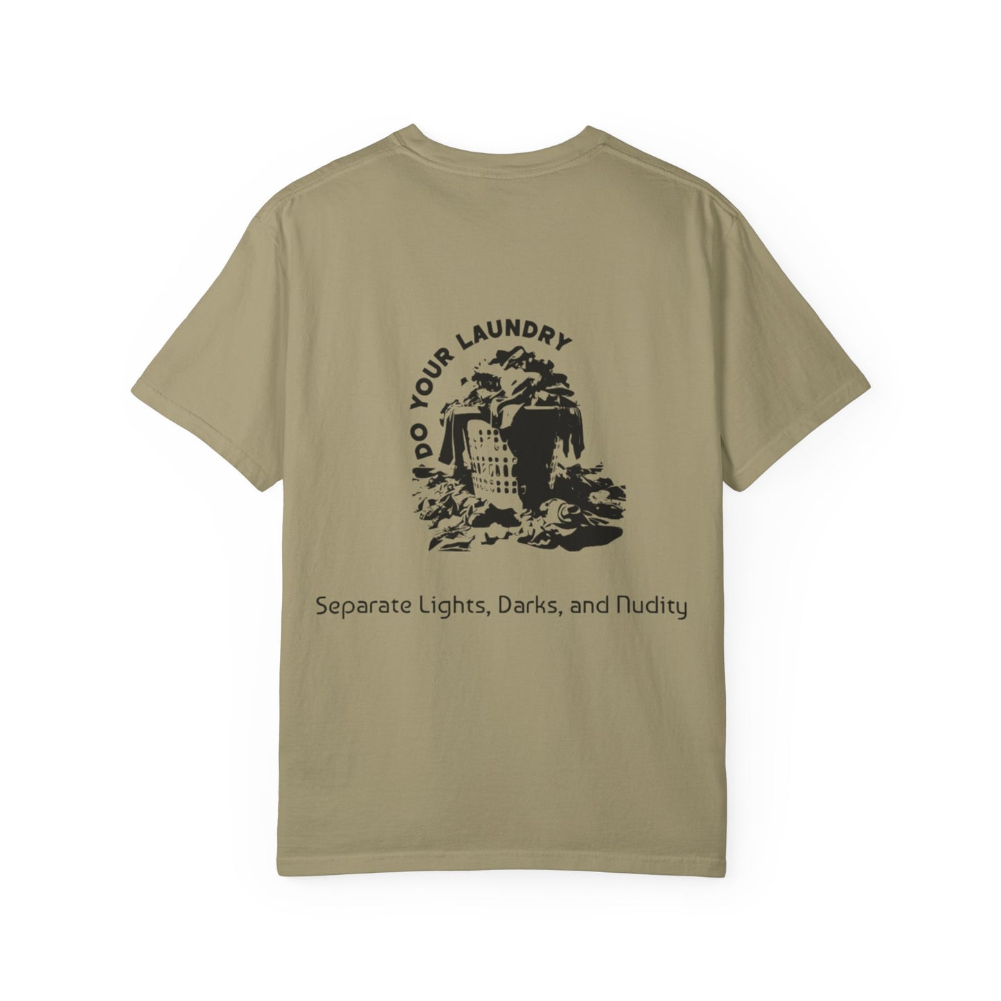 'DO YOUR LAUNDRY' Anti-Nudist Tee