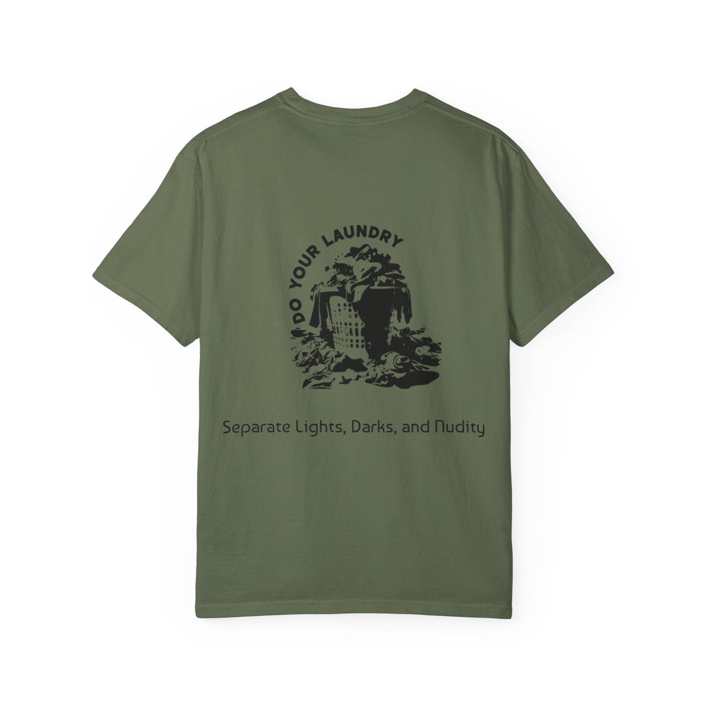 'DO YOUR LAUNDRY' Anti-Nudist Tee