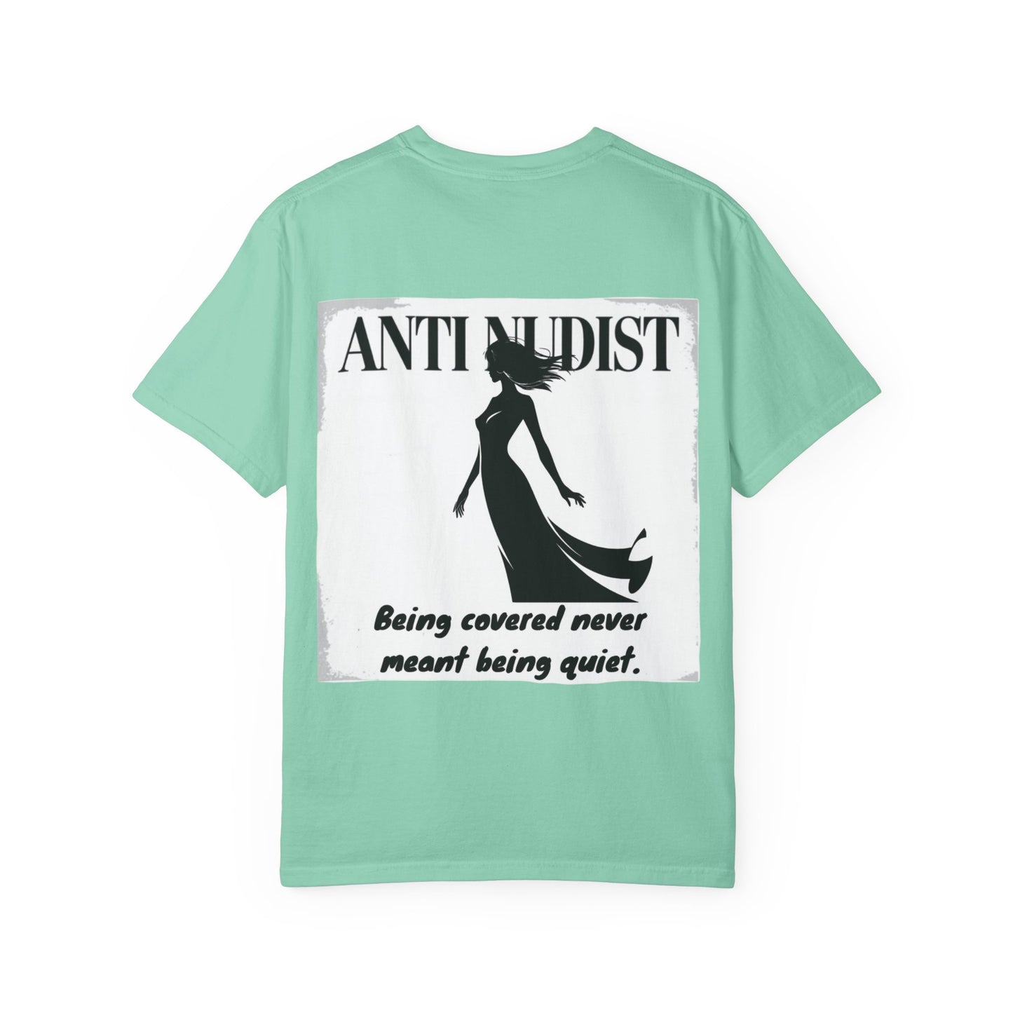 'BEING COVERED NEVER MEANT BEING QUIET" Anti-Nudist Tee