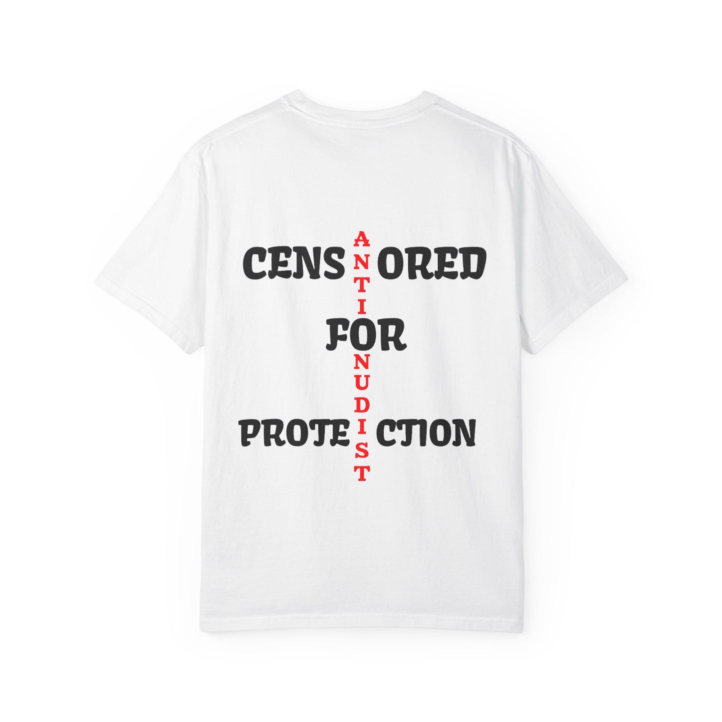 "CENSORED FOR PROTECTION" Anti-Nudist Tee
