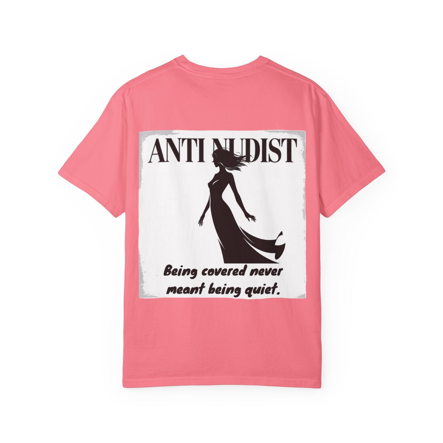 'BEING COVERED NEVER MEANT BEING QUIET" Anti-Nudist Tee