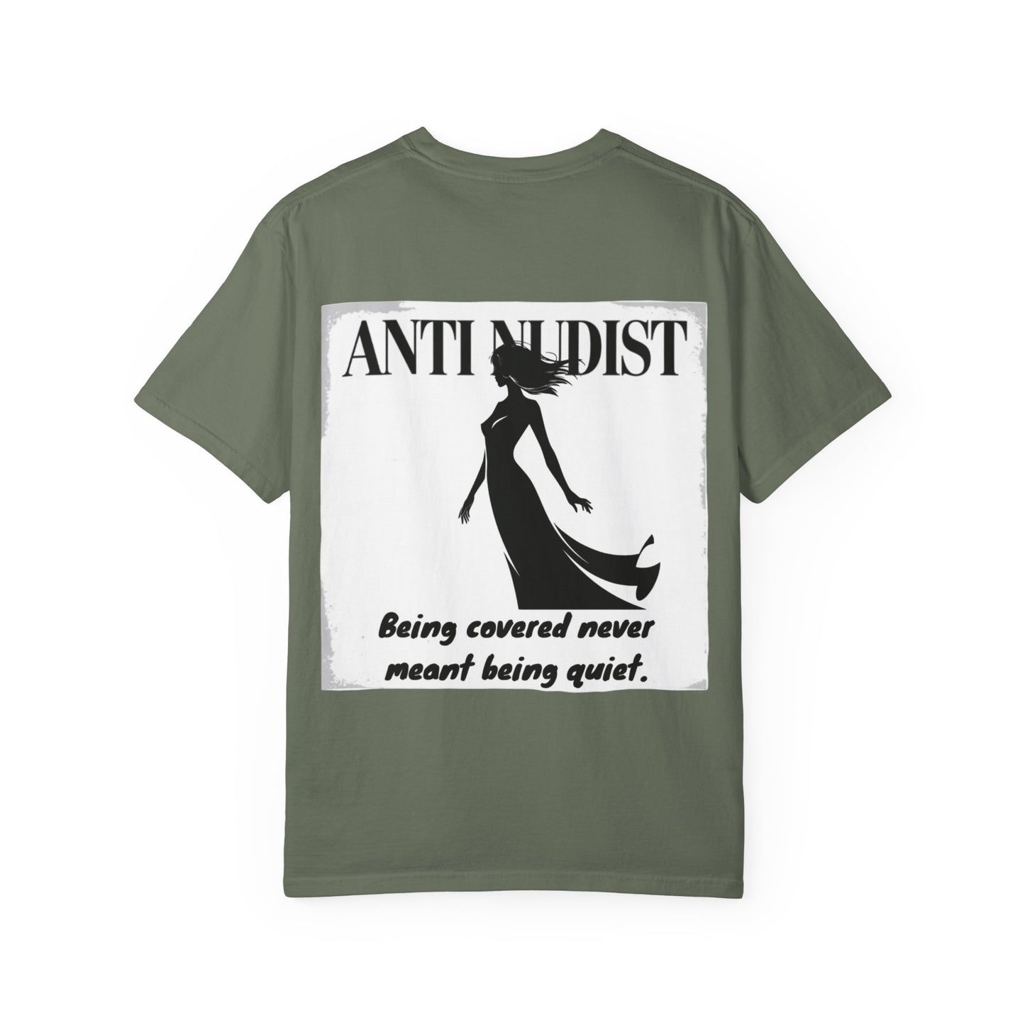 'BEING COVERED NEVER MEANT BEING QUIET" Anti-Nudist Tee