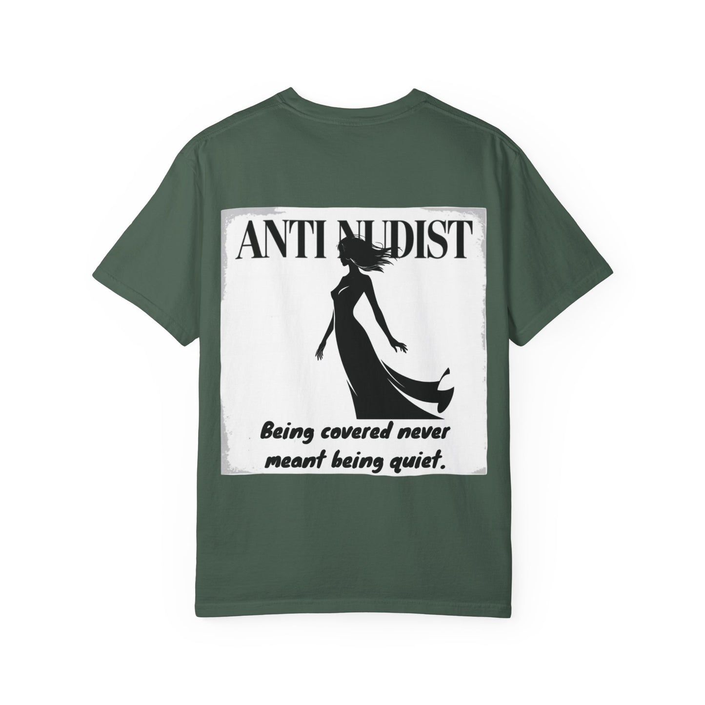 'BEING COVERED NEVER MEANT BEING QUIET" Anti-Nudist Tee