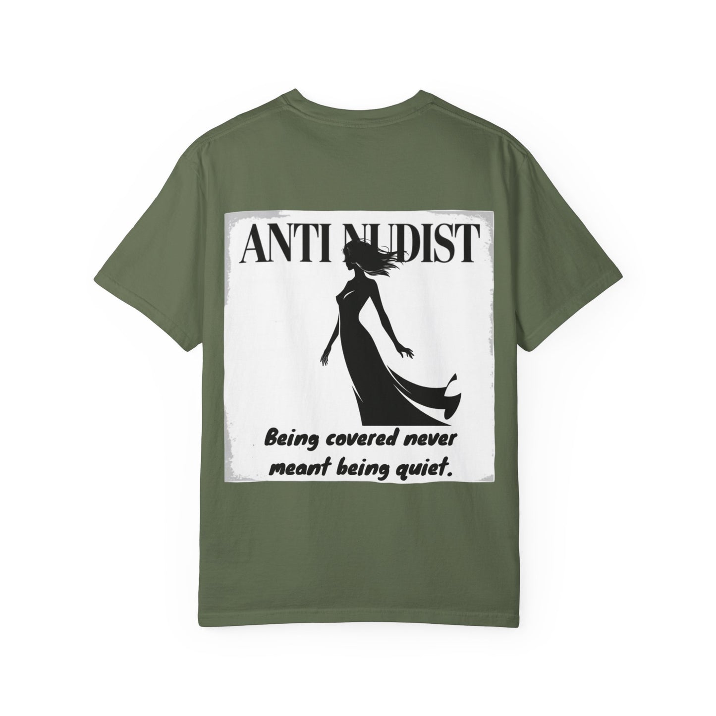 'BEING COVERED NEVER MEANT BEING QUIET" Anti-Nudist Tee
