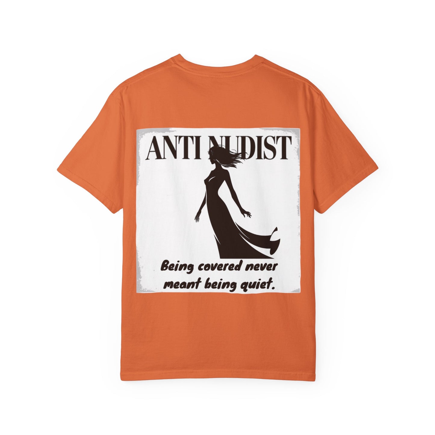 'BEING COVERED NEVER MEANT BEING QUIET" Anti-Nudist Tee